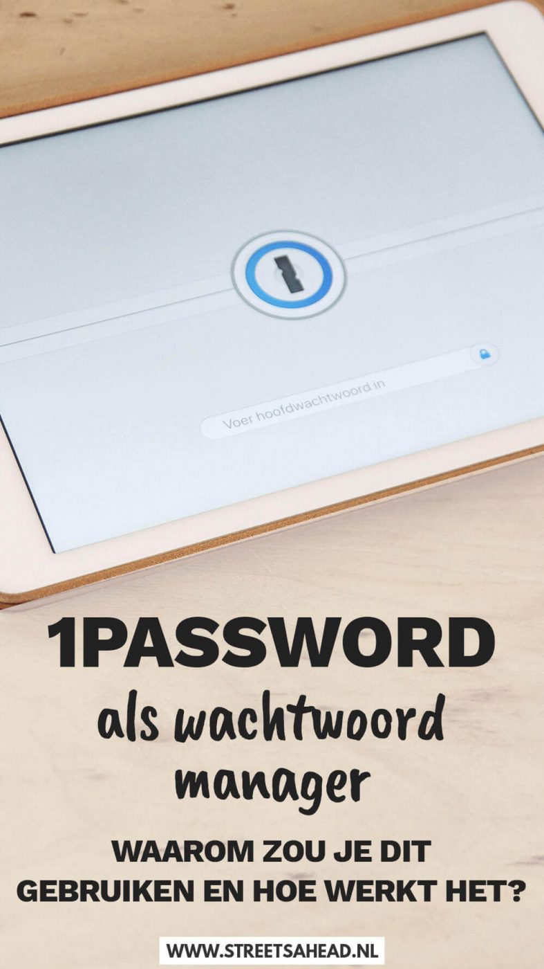 1Password als wachtwoordmanager: Waarom gebruiken & hoe werkt het?