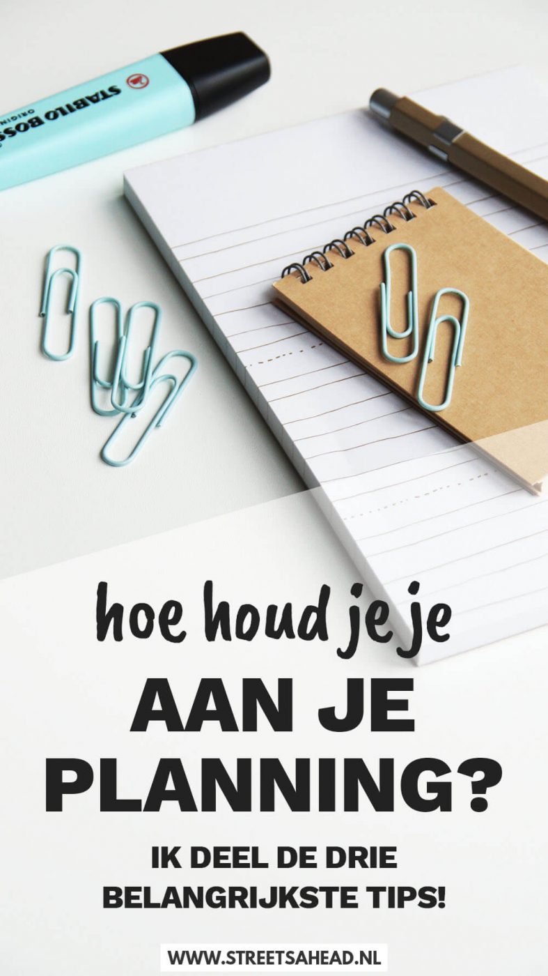 Over het maken van een planning vind je op mijn blog héél veel tips. Maar dat is natuurlijk eigenlijk pas stap 1. Het belangrijkste moet nog komen: het daadwerkelijk uitvoeren van je planning. Maar hoe houd je je aan de planning die je voor jezelf gemaakt hebt? Ik deel drie belangrijke tips!