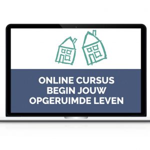 Online cursus Begin jouw opgeruimde leven