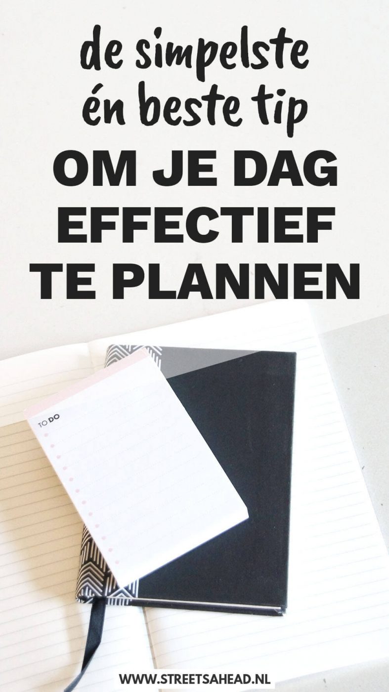 De simpelste én beste tip om je dag effectief te plannen