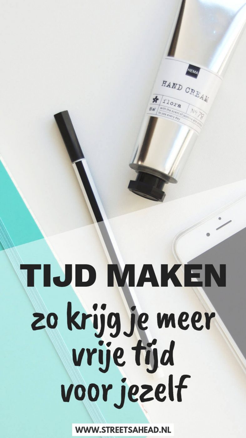 Tijd maken: zo krijg je meer vrije tijd voor jezelf