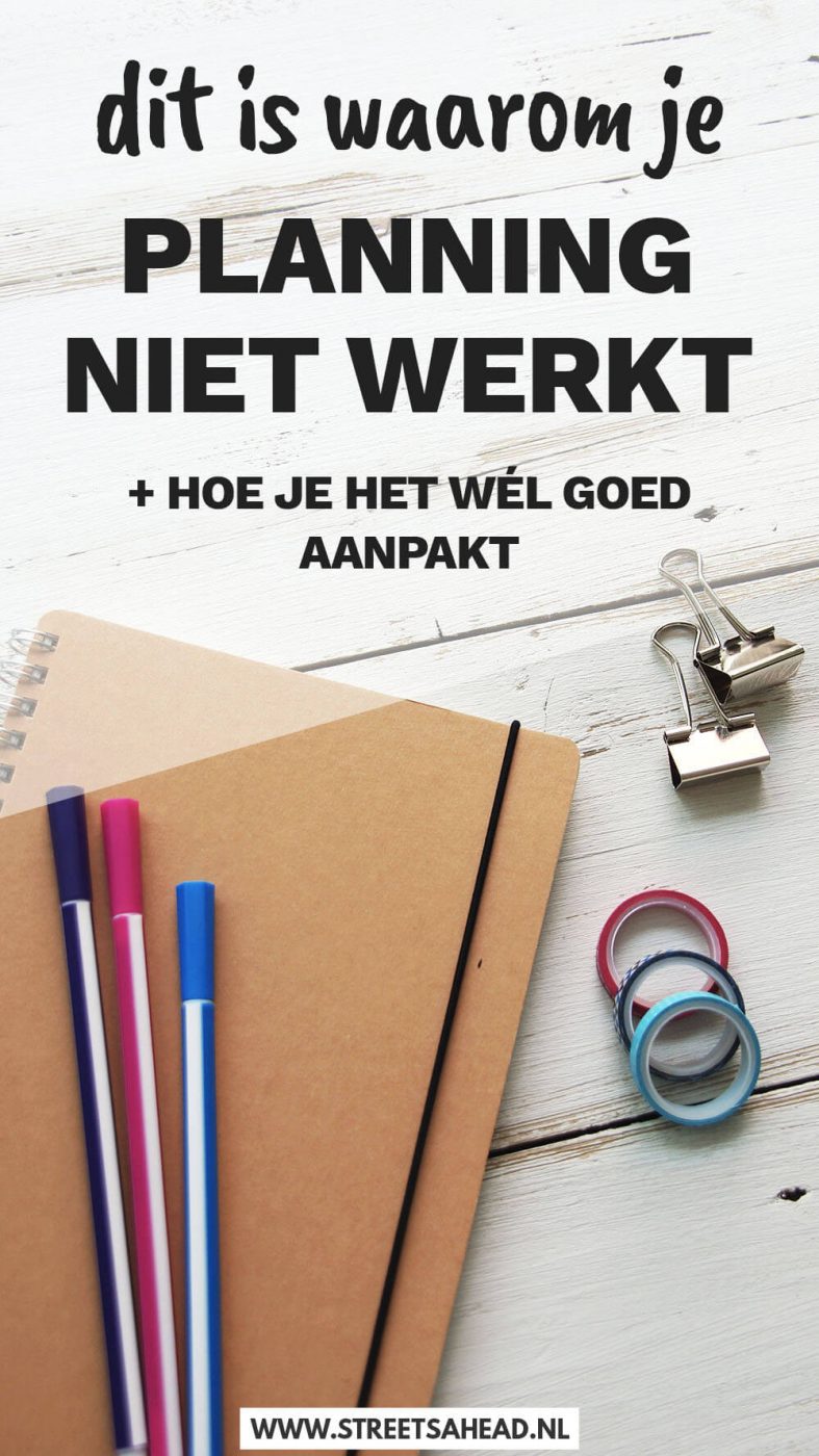 Ik heb inmiddels echt al belachelijk veel lijstjes en planningen gemaakt, maar lang niet allemaal even handig of goed. En van fouten leer je, maar ik wil jou helpen beter plannen zonder dat je in dezelfde valkuilen trapt als ik ooit allemaal. Daarom deel ik in dit artikel een keer geen tips voor wat je wel moet doen, maar een lijst met wat vooral NIET werkt als je een planning maakt!